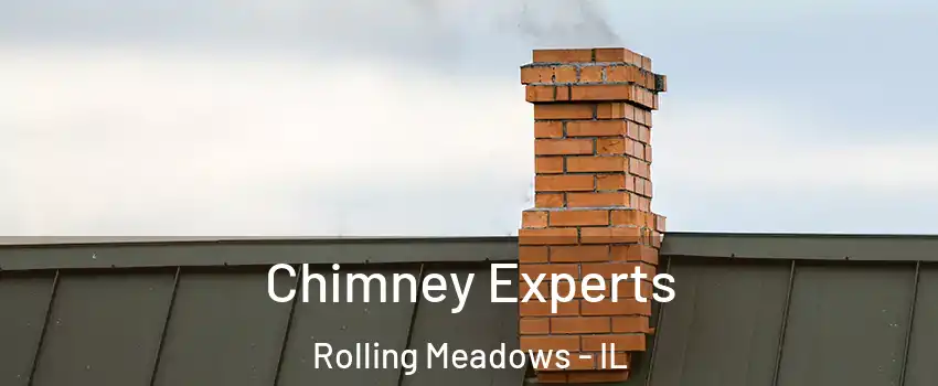 Chimney Experts Rolling Meadows - IL