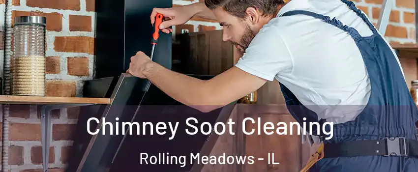  Chimney Soot Cleaning Rolling Meadows - IL