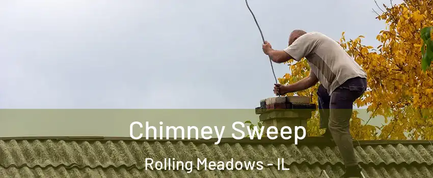  Chimney Sweep Rolling Meadows - IL