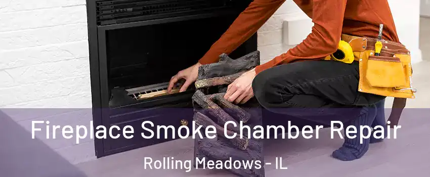  Fireplace Smoke Chamber Repair Rolling Meadows - IL