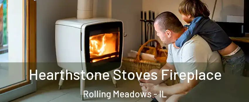  Hearthstone Stoves Fireplace Rolling Meadows - IL