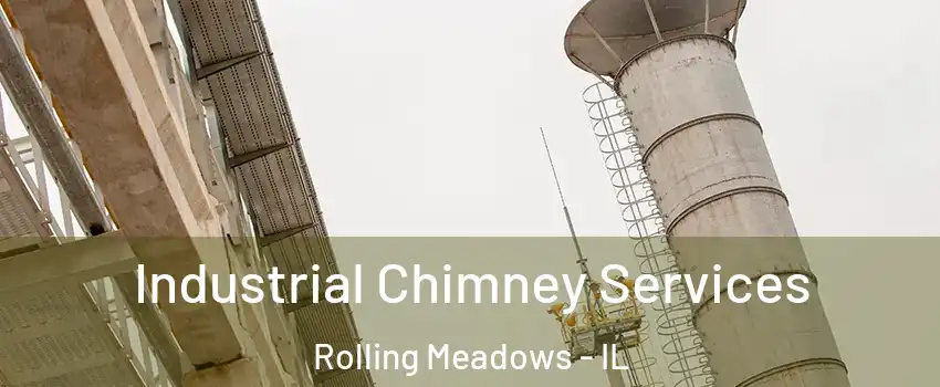  Industrial Chimney Services Rolling Meadows - IL