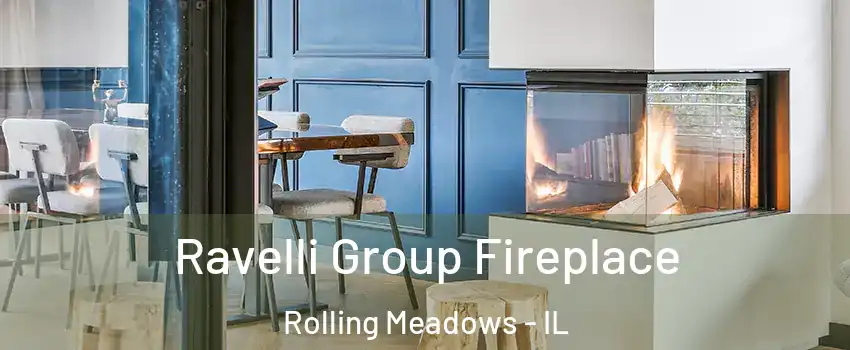  Ravelli Group Fireplace Rolling Meadows - IL