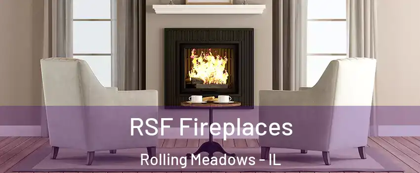  RSF Fireplaces Rolling Meadows - IL