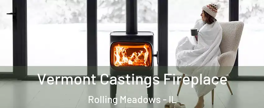  Vermont Castings Fireplace Rolling Meadows - IL